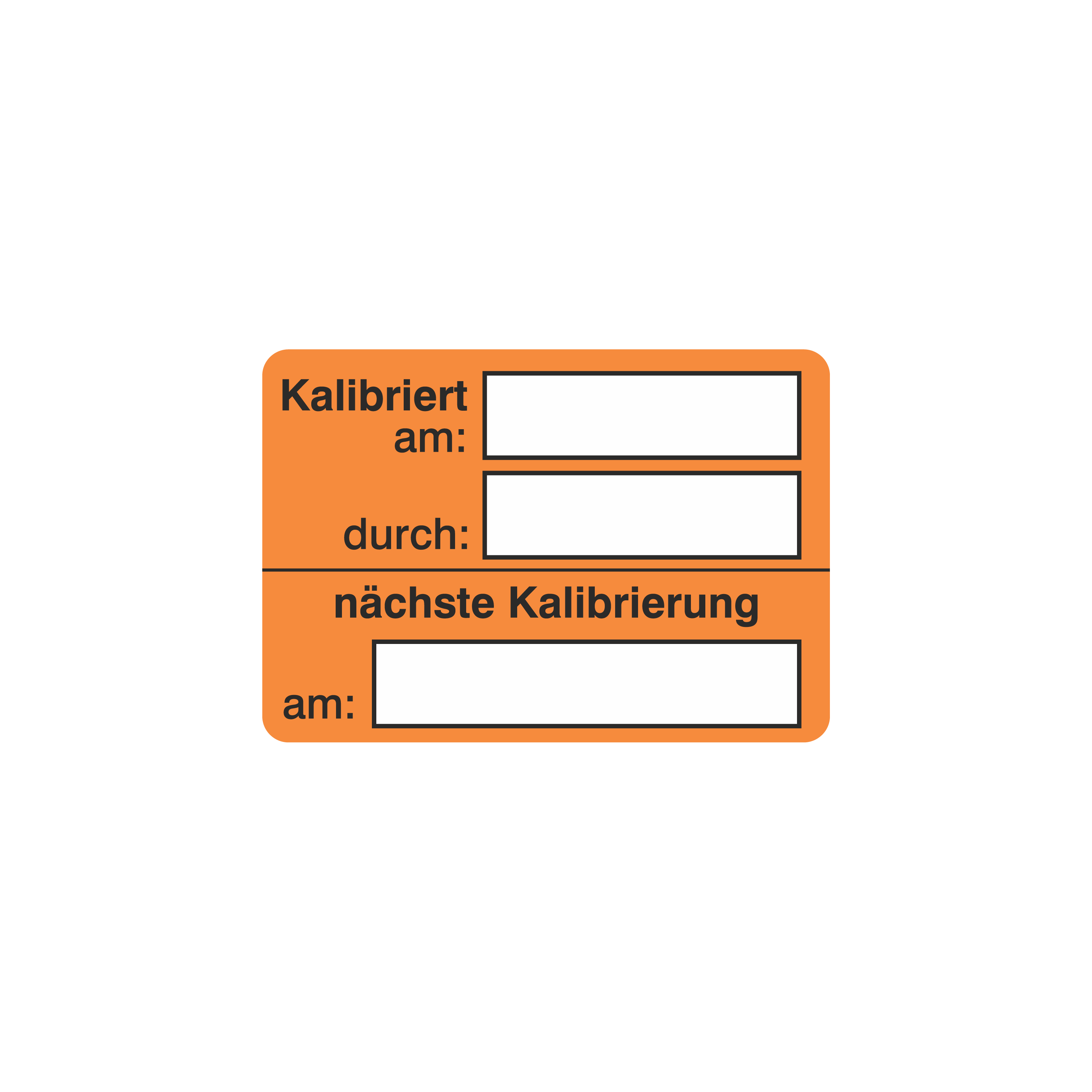 Prüfmittelkennzeichnung / Kalibriert am_durch / nächste Kalibrierung am