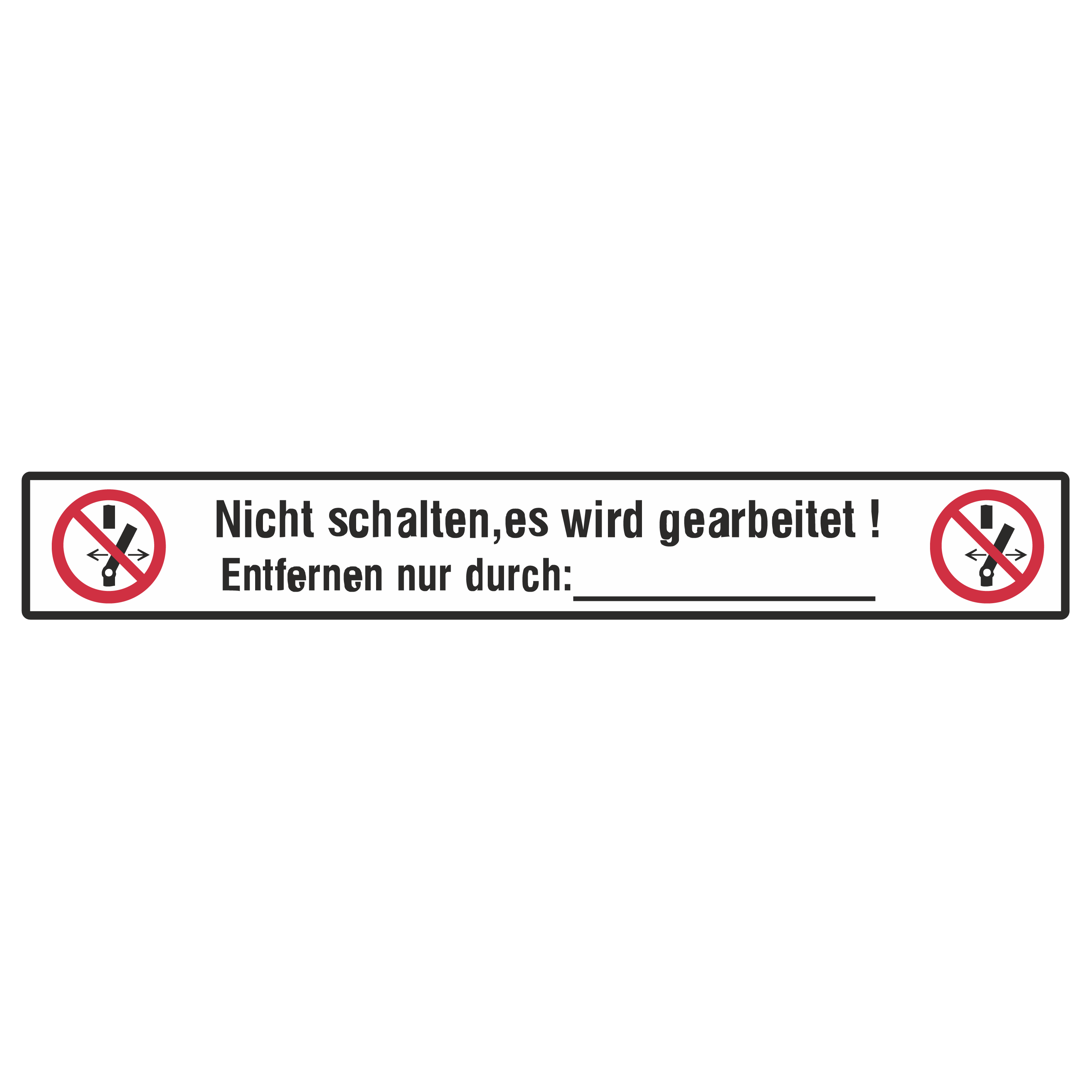 Verbotszeichen / Kombischild / Nicht schalten, es wird gearbeitet!