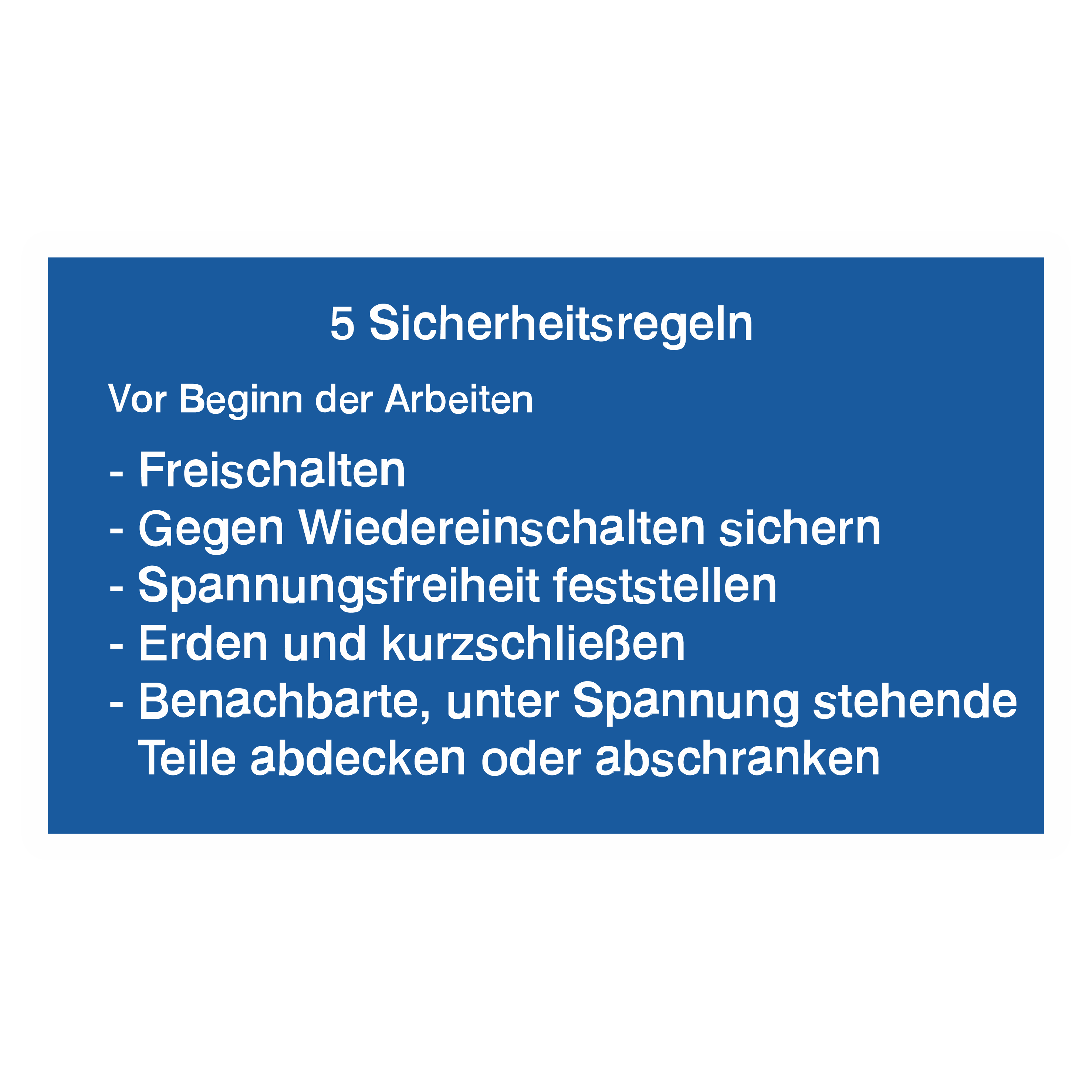 Betriebskennzeichnung / 5 Sicherheitsregeln