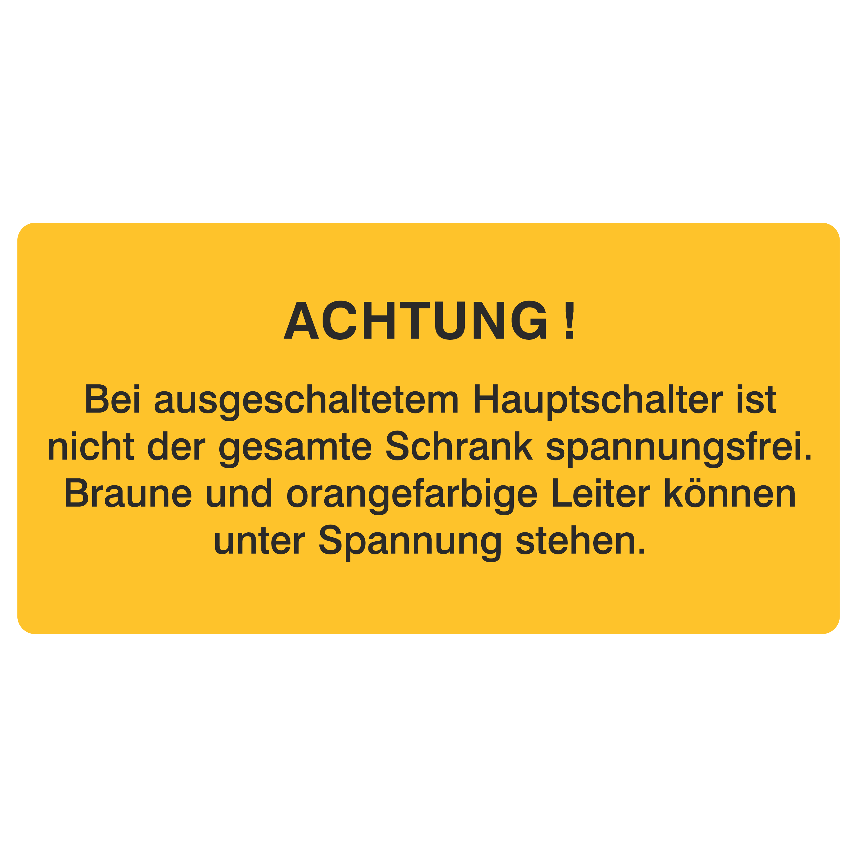 Bei ausgeschaltetem Hauptschalter...