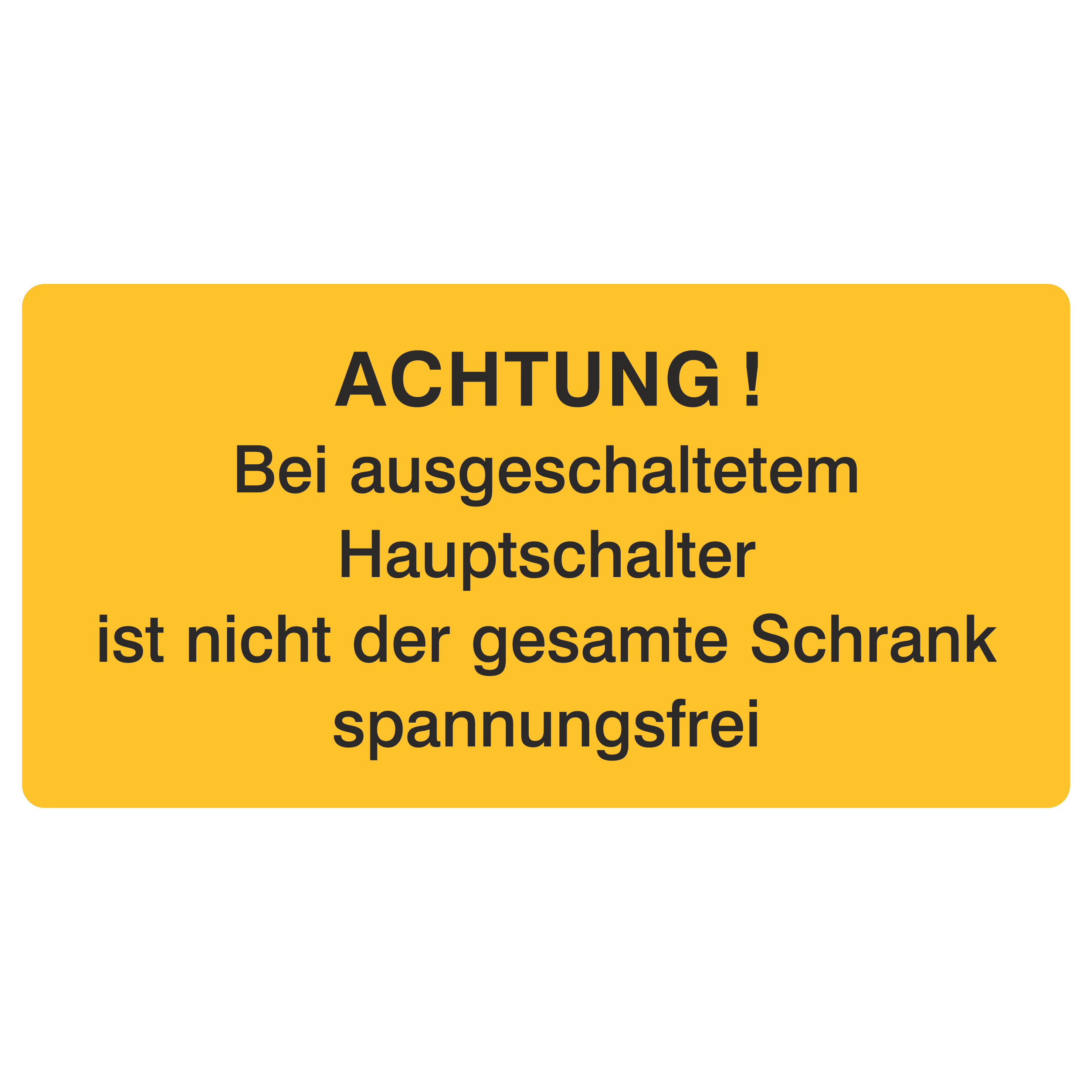 Bei ausgeschaltetem Hauptschalter...