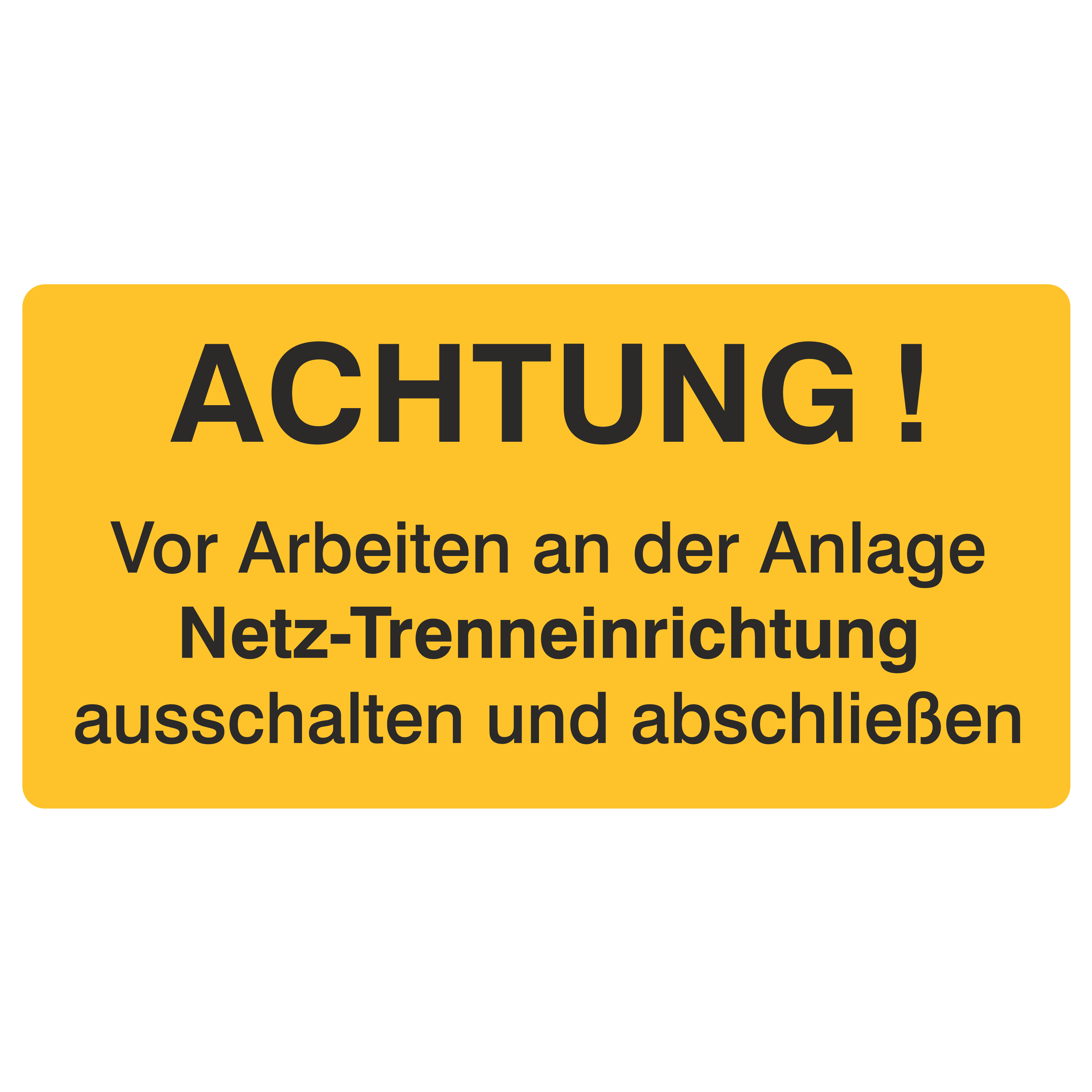 Vor Arbeiten an der Anlage...