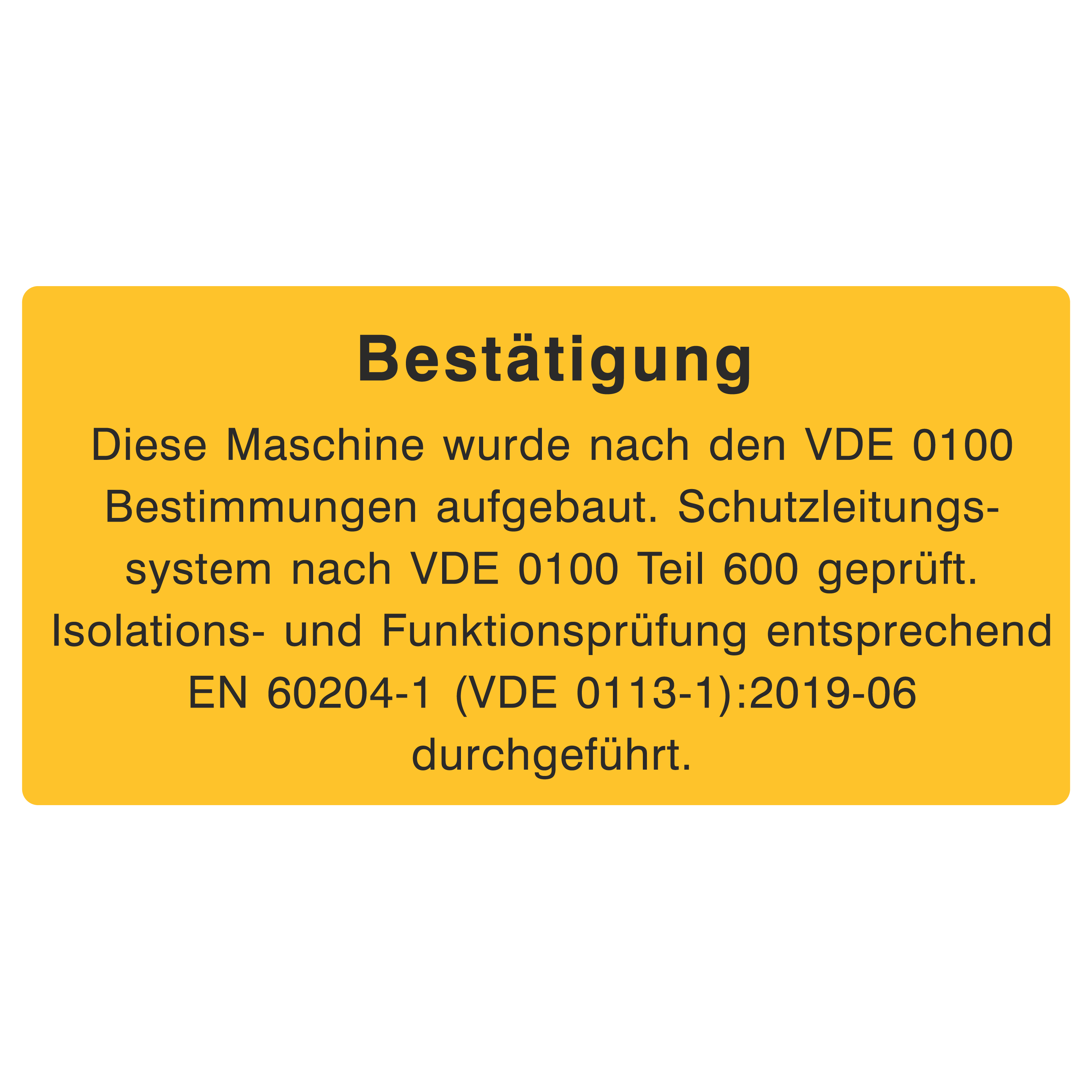 Diese Maschine wurde nach dem VDE0100 Bestimmungen aufgebaut...