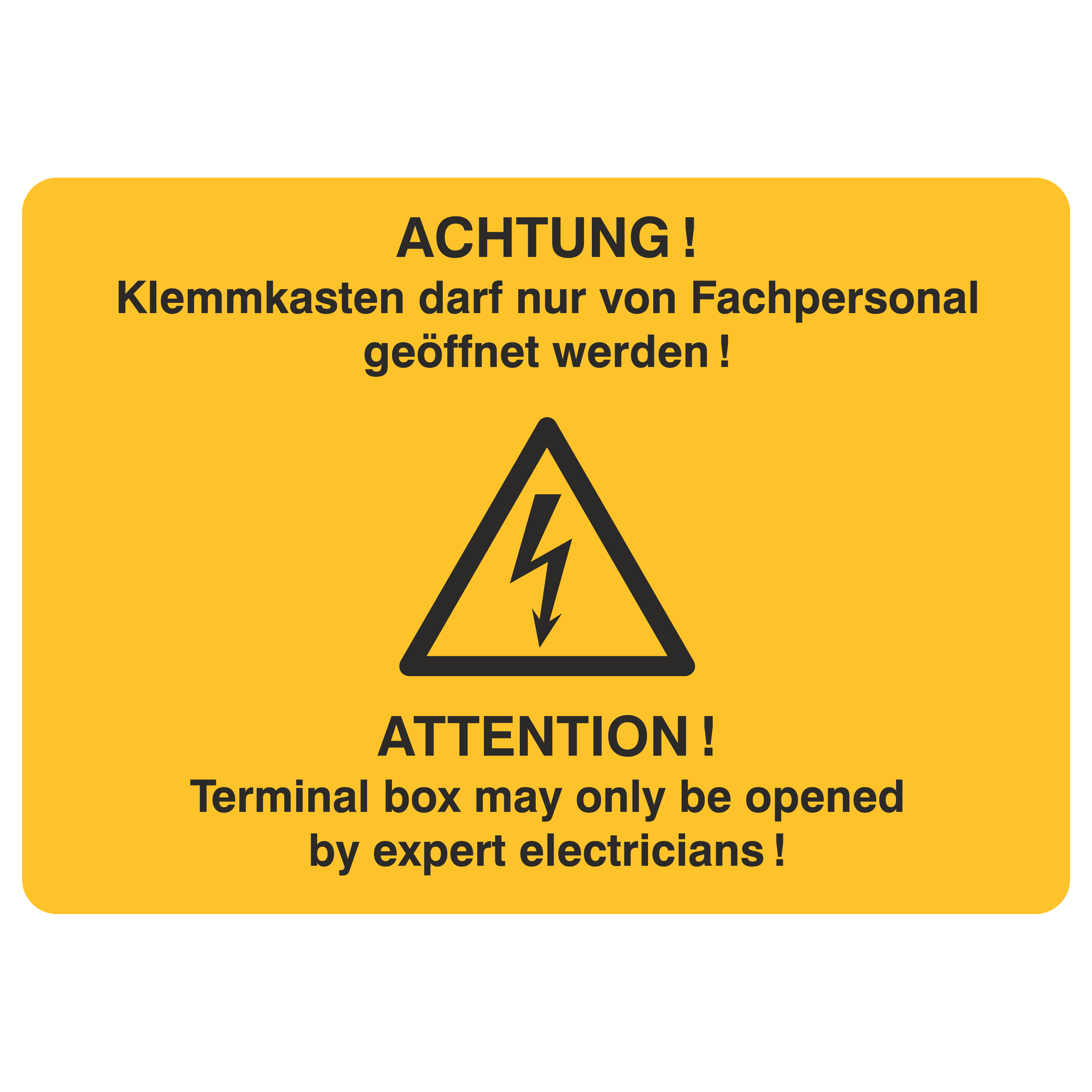 Klemmkasten darf nur von Fachpersonal geöffnet werden!