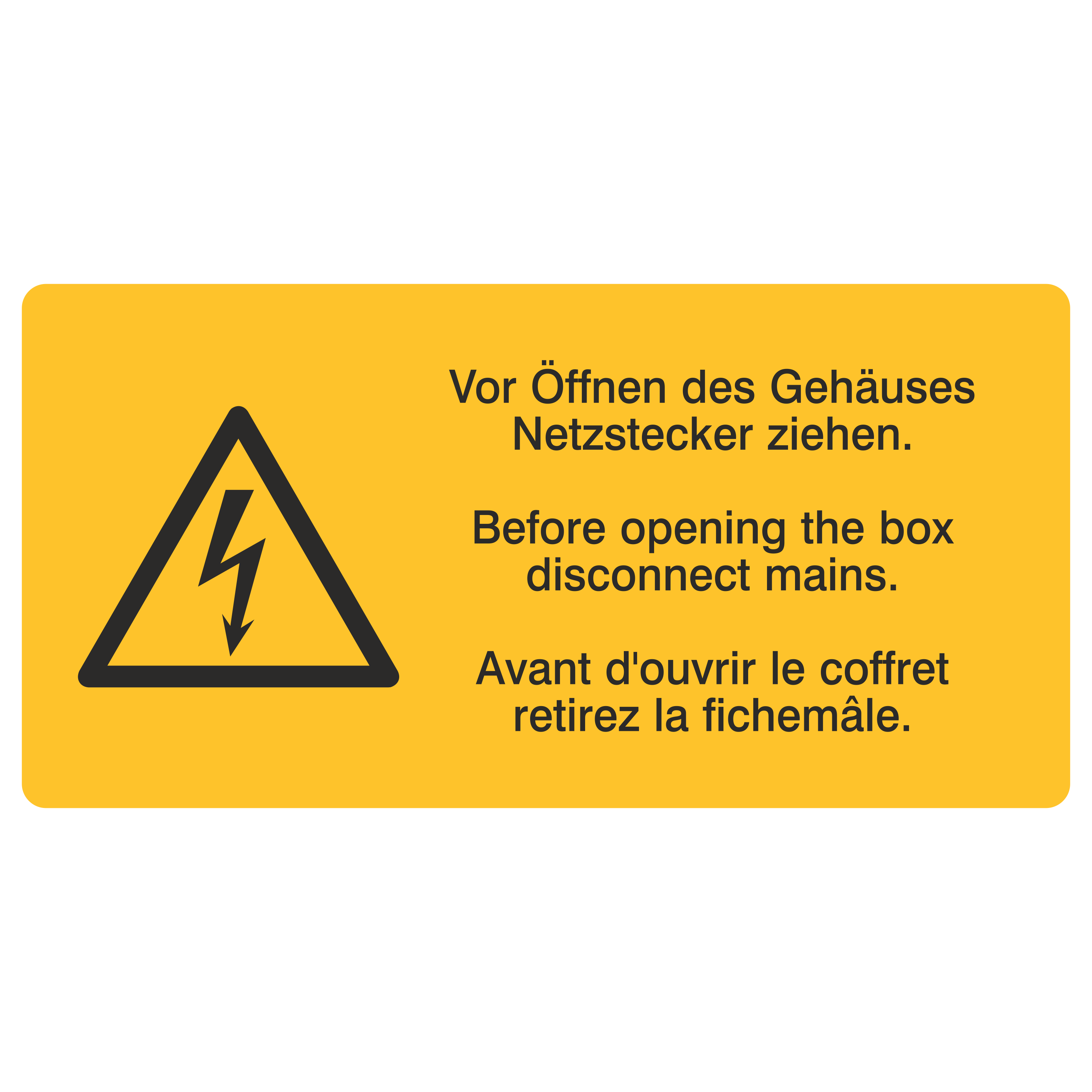 Vor Öffnen des Gehäuses Netzstecker ziehen