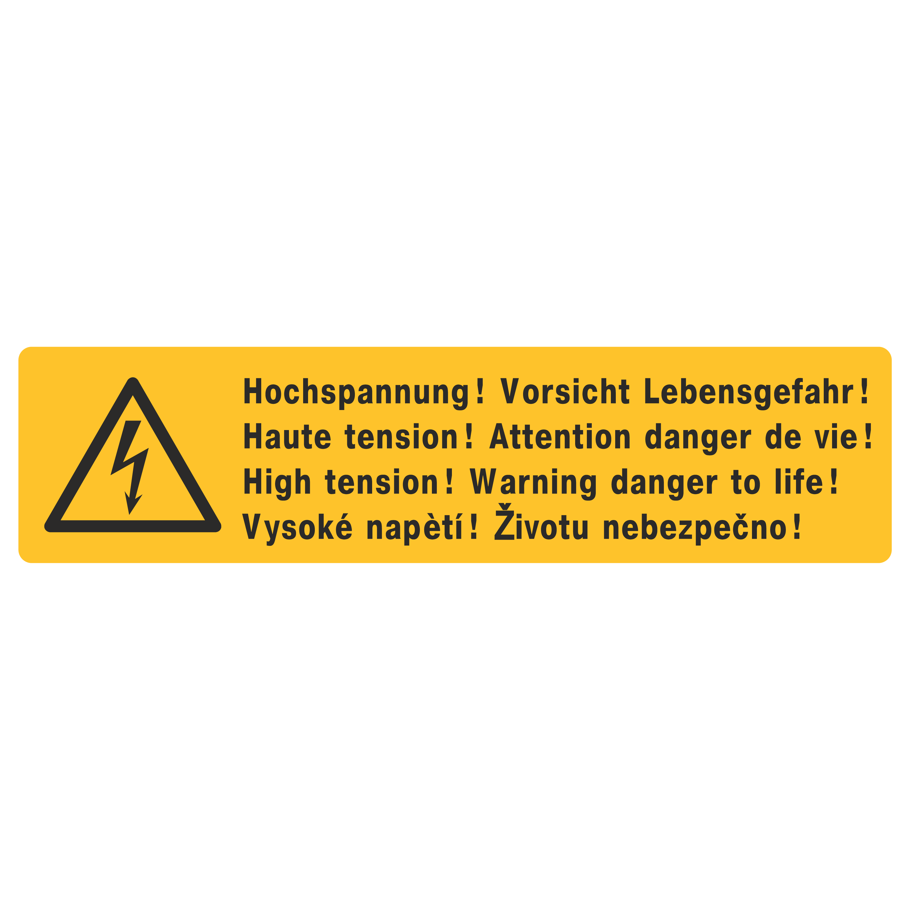 Hochspannung! Vorsicht Lebensgefahr!