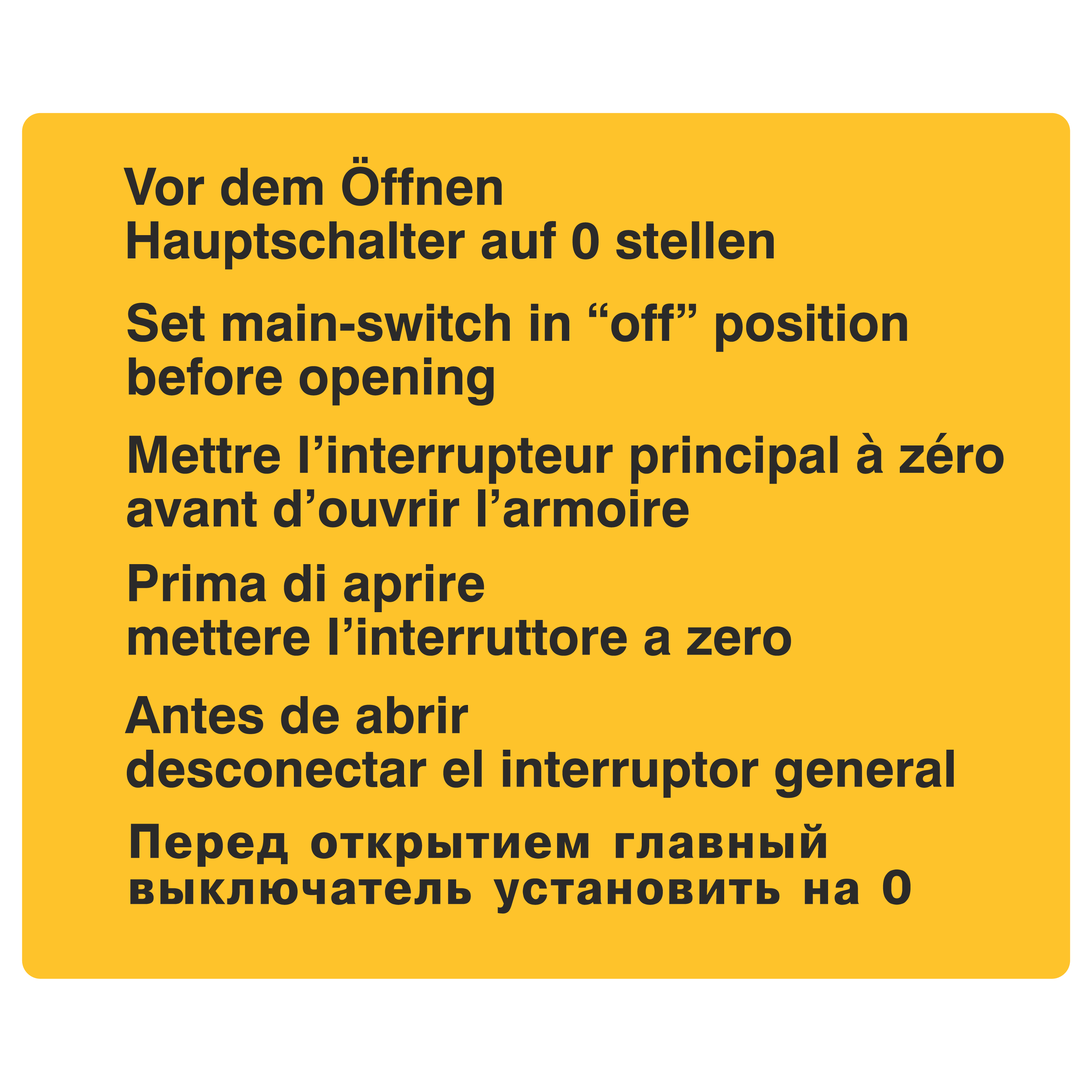 Vor dem Öffnen Hauptschalter auf 0 stellen