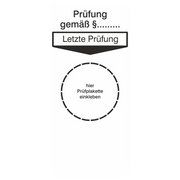 Grundplakette für Prüfetiketten / "Letzte Prüfung"