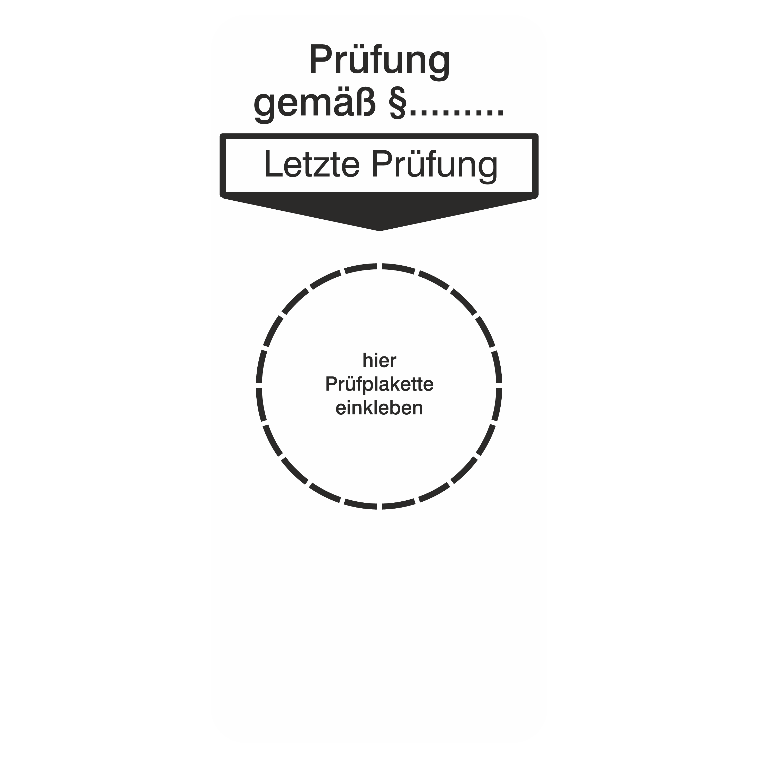 Grundplakette für Prüfetiketten / "Letzte Prüfung"