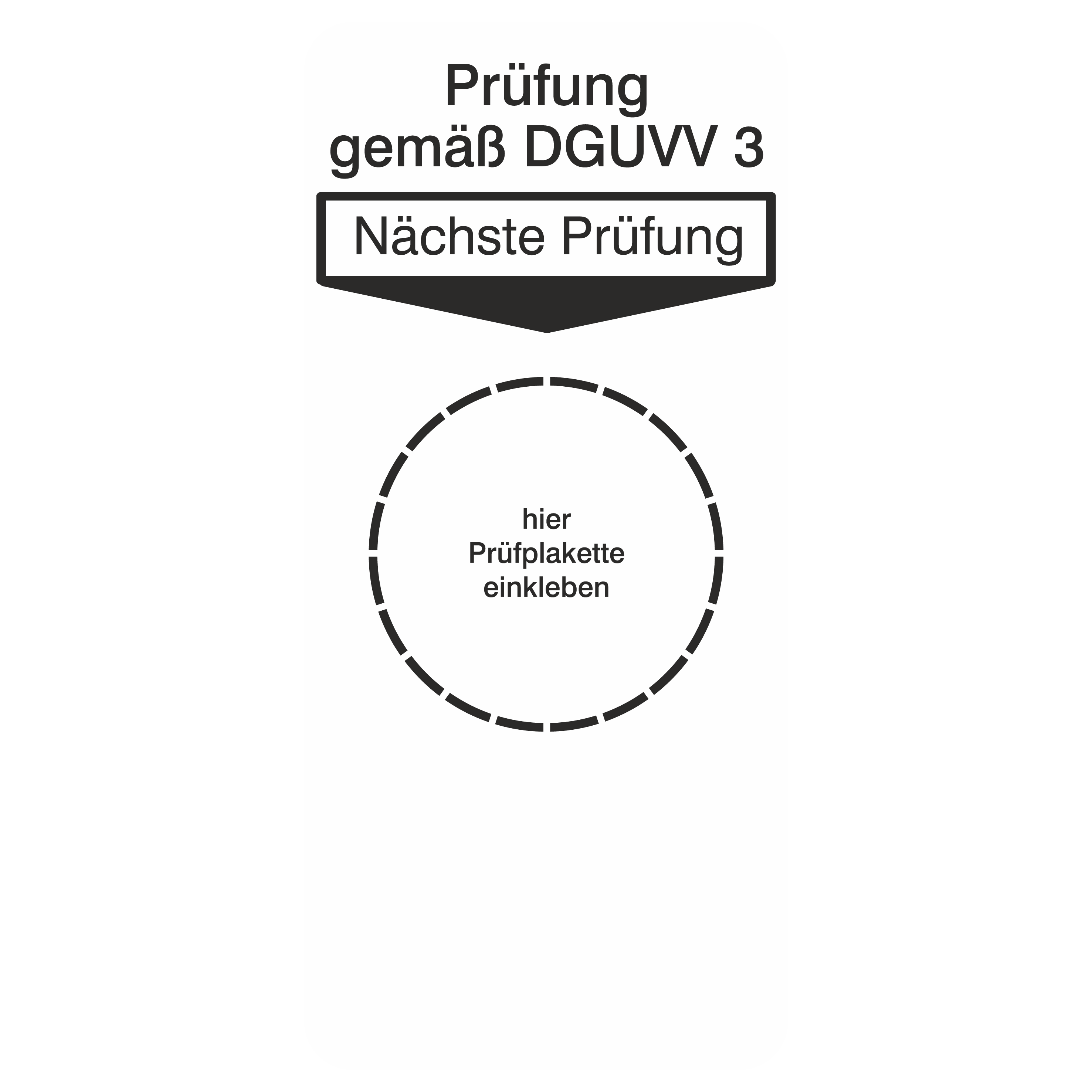 Grundplakette für Prüfetiketten / "Nächste Prüfung" gemäß DGUVV 3