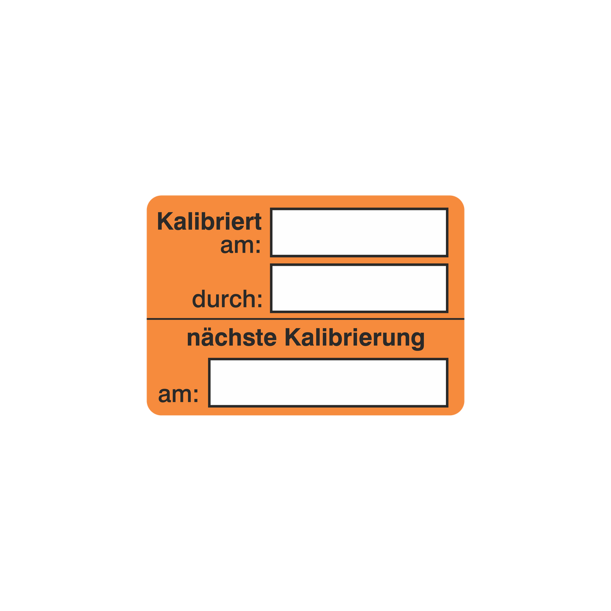 Prüfmittelkennzeichnung / Kalibriert am_durch / nächste Kalibrierung am