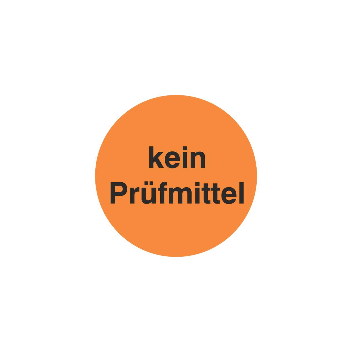 Prüfmittelkennzeichnung / Kein Prüfmittel