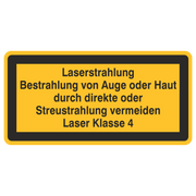 Laserwarnetikett / Laserstrahlung Bestrahlung von Auge oder Haut durch direkte oder Streustrahlung vermeiden / Laser Klasse 4