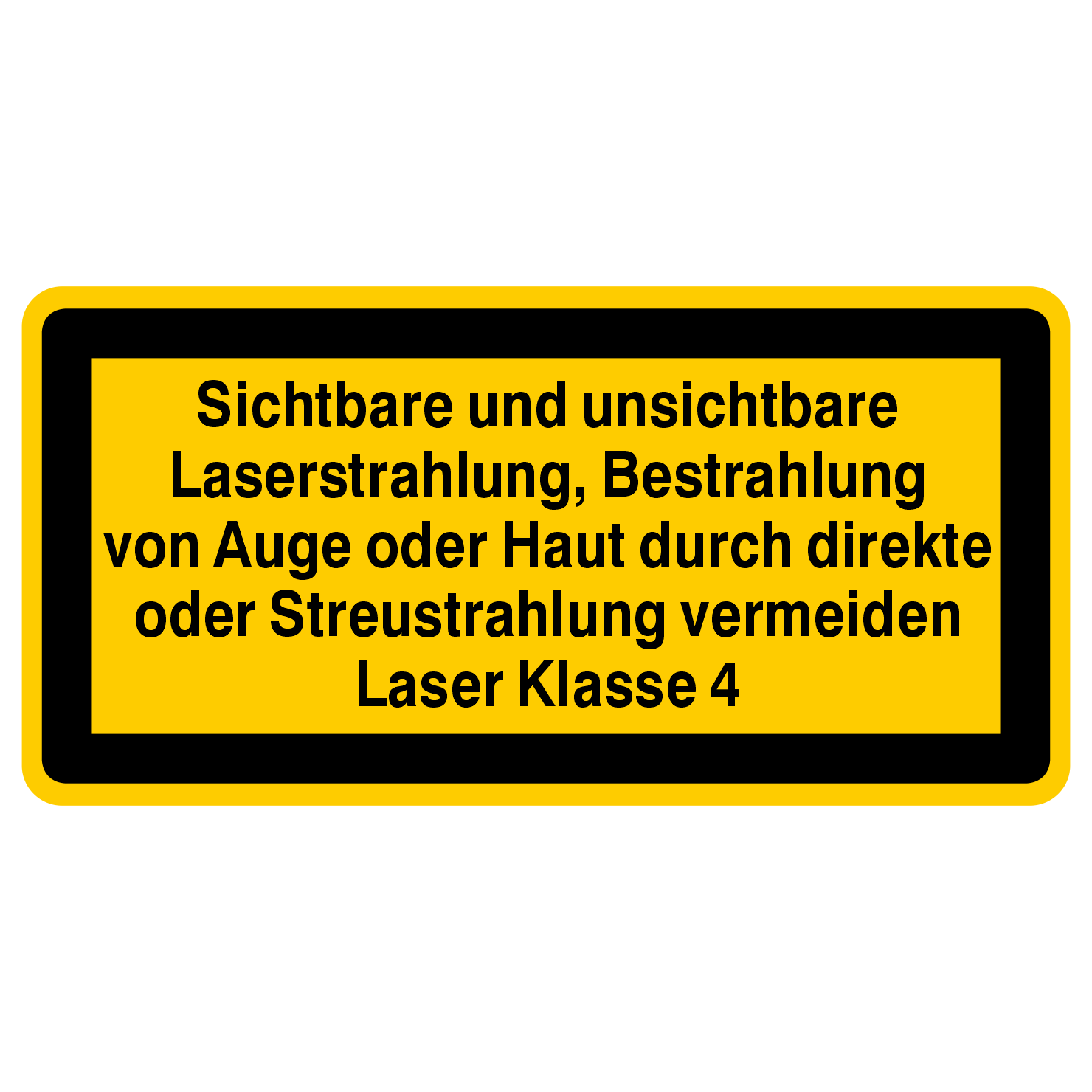 Laserwarnetikett / Sichtbare und unsichtbare Laserstrahlung Laser Klasse 4