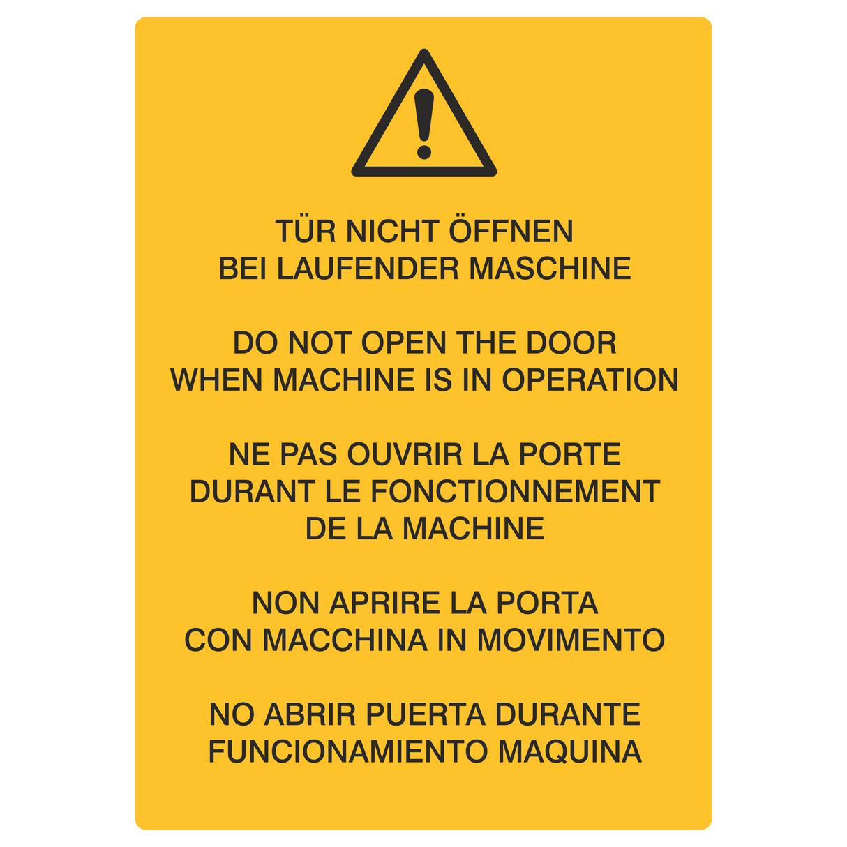 Betriebskennzeichnung / Tür nicht öffnen bei laufender Maschine DE/ENG/FR/IT/ES