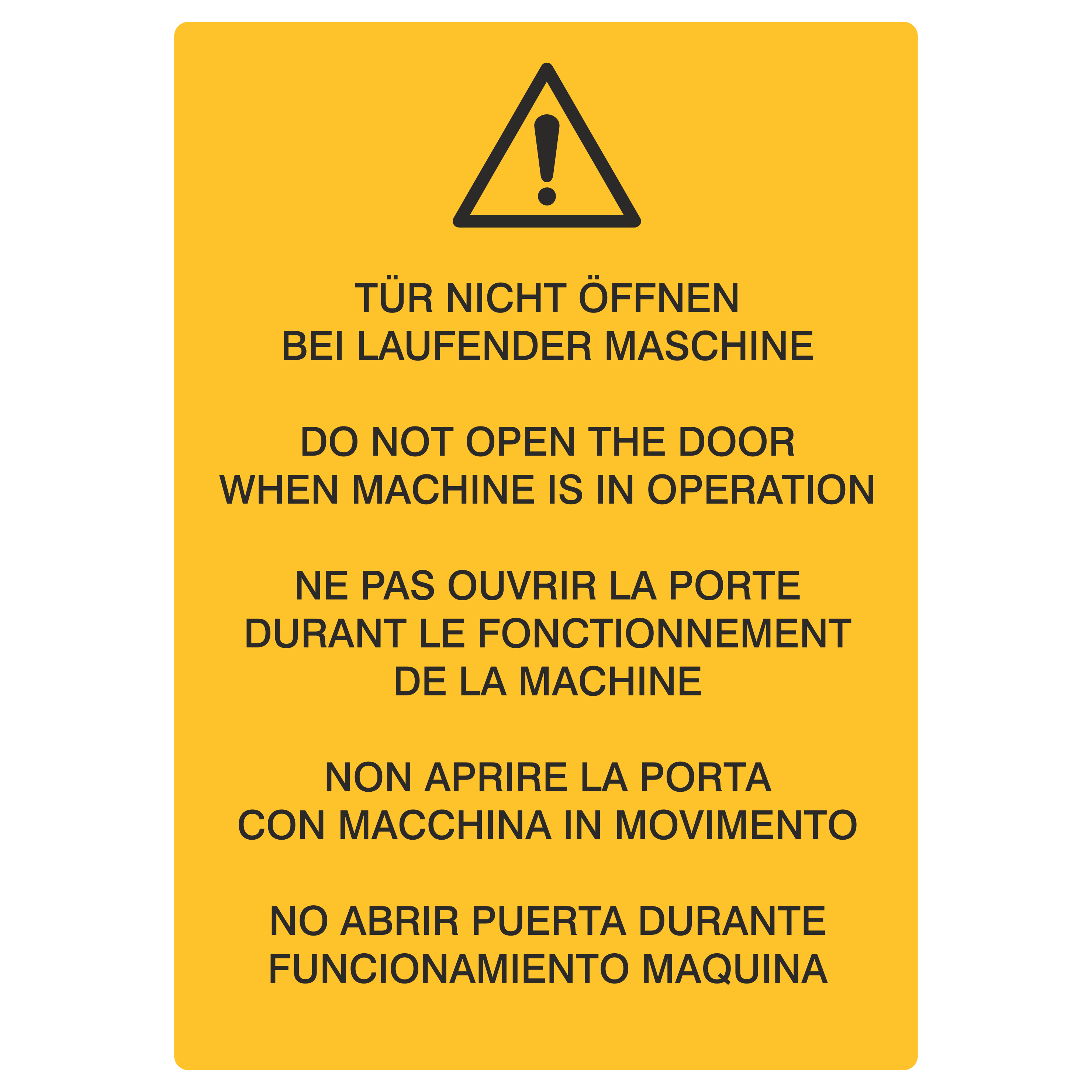 Betriebskennzeichnung / Tür nicht öffnen bei laufender Maschine DE/ENG/FR/IT/ES